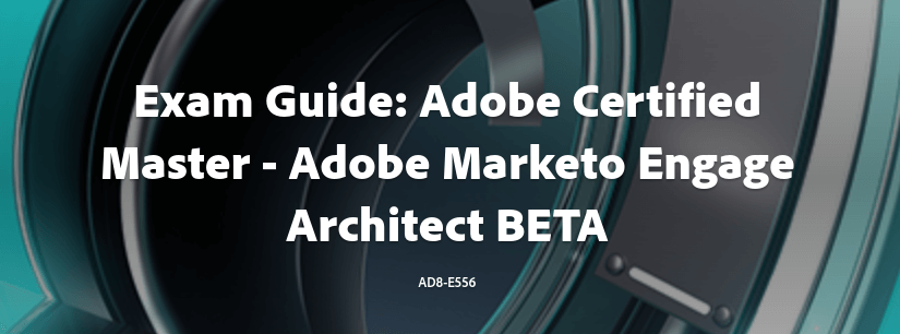 Marketo Certified Architect Exam Guide The Workflow Pro